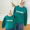 Sweat vert femme – À la folie – Dream by C - Matchy Matchy