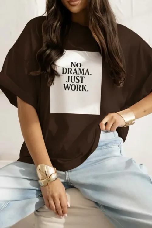 T-shirt message femme oversize No Drama Just Work Dream By C